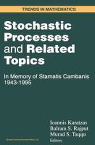 Stochastic Processes and Related Topics