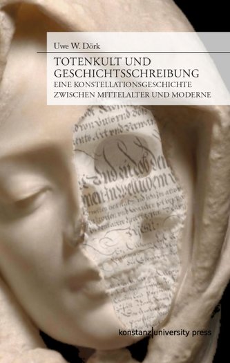 Totenkult und Geschichtsschreibung