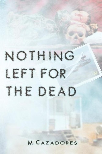 Nothing Left for the Dead