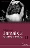 Jamais 2 sans Trois II