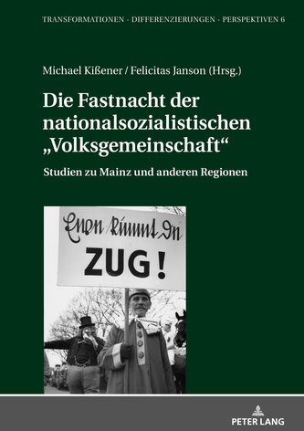 Die Fastnacht der nationalsozialistischen \"Volksgemeinschaft\"