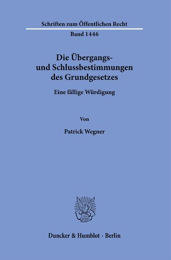 Die Übergangs- und Schlussbestimmungen des Grundgesetzes.