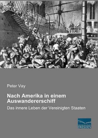 Nach Amerika in einem Auswandererschiff