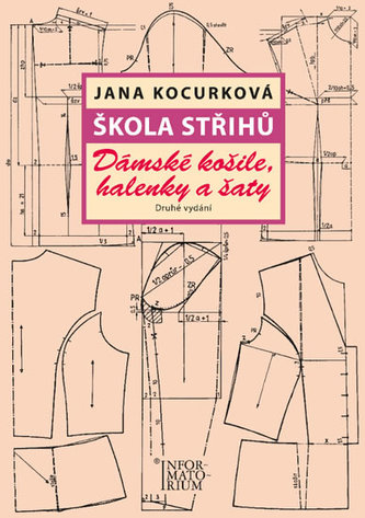 Škola střihů - Dámské košile, halenky a šaty Škola střihů - Dámské košile, halenky a šaty