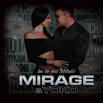 Mirage & Yoko - Bo to jest miłość CD