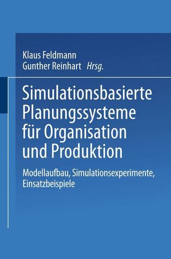 Simulationsbasierte Planungssysteme für Organisation und Produktion