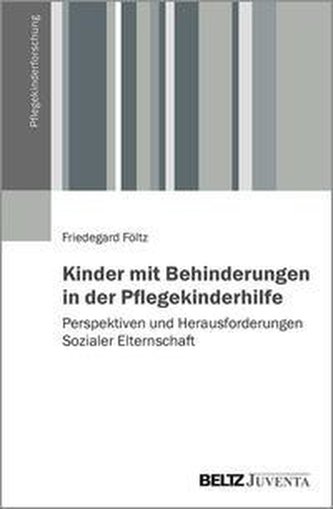 Kinder mit Behinderungen in der Pflegekinderhilfe