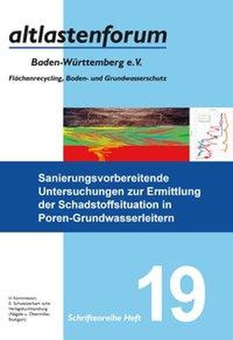 Sanierungsvorbereitende Untersuchungen zur Ermittlung der Schadstoffsituation in Poren-Grundwasserleitern