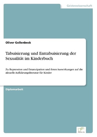 Tabuisierung und Enttabuisierung der Sexualität im Kinderbuch