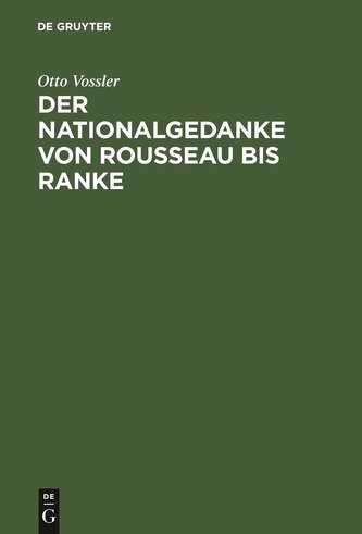 Der Nationalgedanke von Rousseau bis Ranke