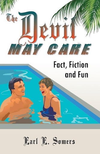 The Devil May Care (Fact, Fiction and Fun)