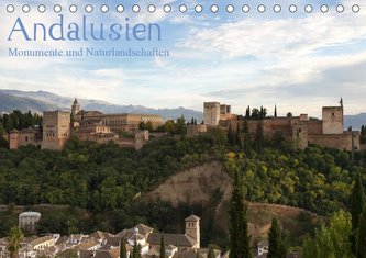 Andalusien - Monumente und Naturlandschaften (Tischkalender 2021 DIN A5 quer)