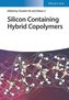 Silicon Containing Hybrid Copolymers