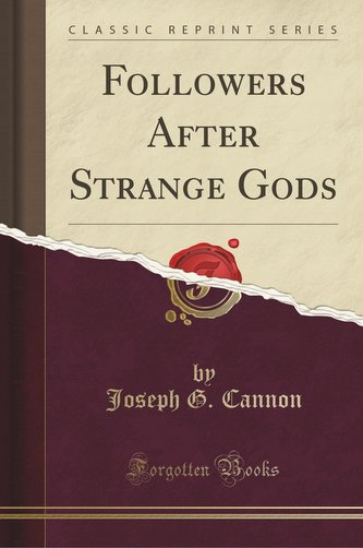 Followers After Strange Gods (Classic Reprint)