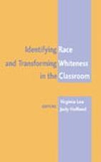 Identifying Race and Transforming Whiteness in the Classroom