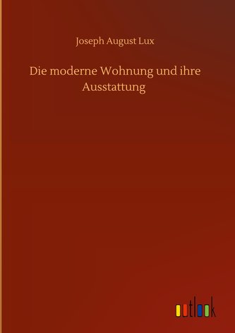 Die moderne Wohnung und ihre Ausstattung