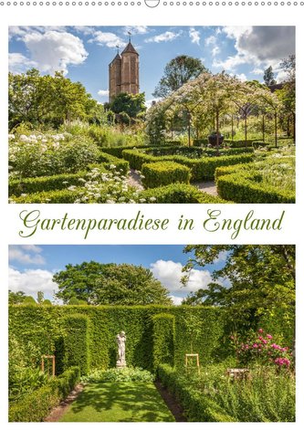 Gartenparadiese in England (Wandkalender 2021 DIN A2 hoch)