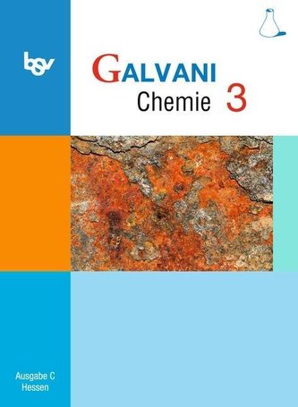 Galvani C Klasse 9. Schuljahr. Chemie 3 Schülerbuch. Hessen