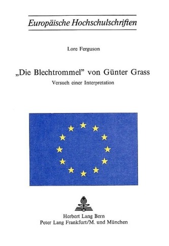 -Die Blechtrommel- Von Guenter Grass: Versuch Einer Interpretation
