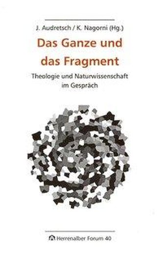 Das Ganze und das Fragment