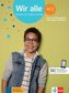 Wir alle A1.2. Kurs- und Übungsbuch mit Audios und Videos