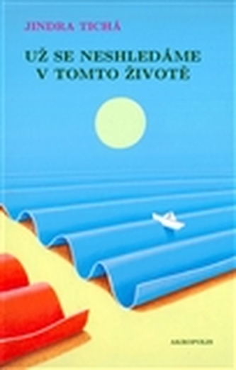 Už se neshledáme v tomto životě