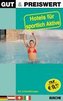 Gut & Preiswert 2008. Hotels für sportlich Aktive