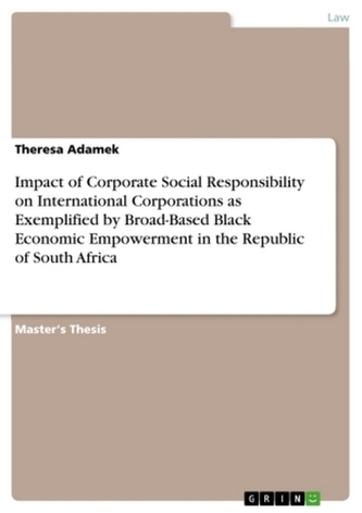 Impact of Corporate Social Responsibility on International Corporations as Exemplified by Broad-Based Black Economic Empowerment