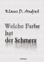 Welche Farbe hat der Schmerz