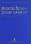 Macht der Zeichen - Zeichen der Macht