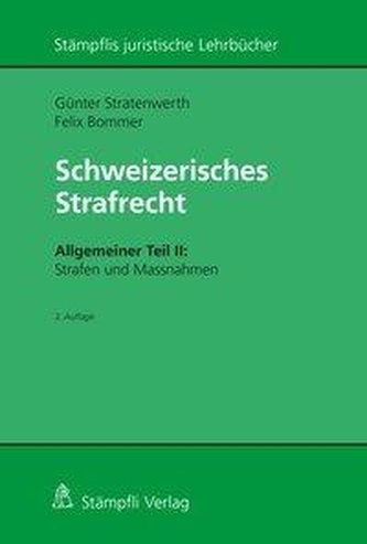 Schweizerisches Strafrecht, Allgemeiner Teil II: Strafen und Massnahmen