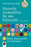 Immer ein Ass im Ärmel - Sinnvolle Lückenfüller für den Unterricht