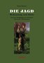 Die Jagd - Bedeutung und Ziele