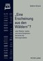 Eine Erscheinung aus den Wäldern?