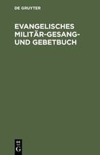 Evangelisches Militär-Gesang- und Gebetbuch