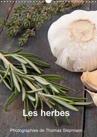 Les herbes (Calendrier mural 2020 DIN A3 vertical)
