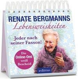 Renate Bergmanns Lebensweisheiten. Jeder nach seiner Fasson