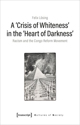 A 'Crisis of Whiteness' in the 'Heart of Darkness'