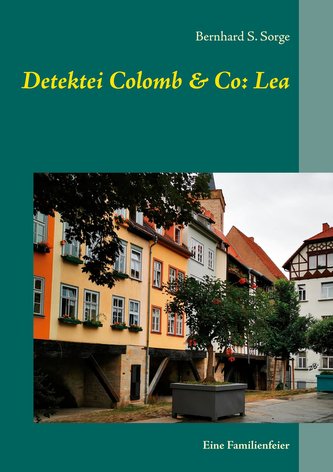 Detektei Colomb & Co: Lea