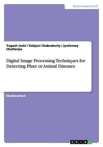 Digital Image Processing Techniques for Detecting Plant or Animal Diseases