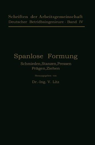 Spanlose Formung
