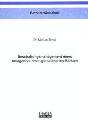Beschaffungsmanagement eines Anlagenbauers in globalisierten Märkten