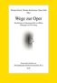 Wege zur Oper