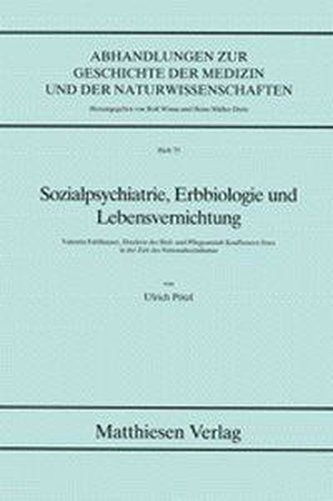 Sozialpsychiatrie, Erbbiologie und Leistungsversicherung