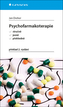 Psychofarmakoterapie stručně, jasně, přehledně