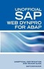 SAP Web Dynpro for ABAP Interview Questions: WD-ABAP Interview Questions, Answers, and Explanations: Unoffical Web Dynpro for AB