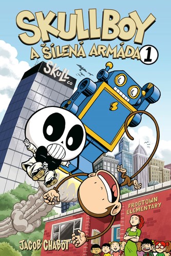 Skullboy a šílená armáda Skullboy a šílená armáda
