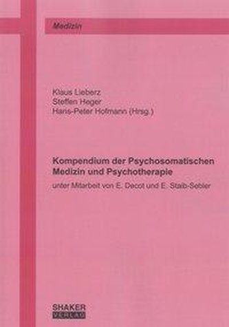 Kompendium der Psychosomatischen Medizin und Psychotherapie