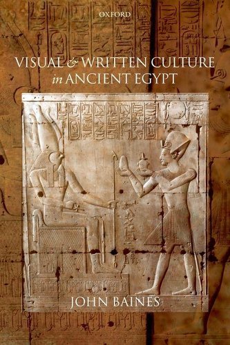 Visual and Written Culture in Ancient Egypt
