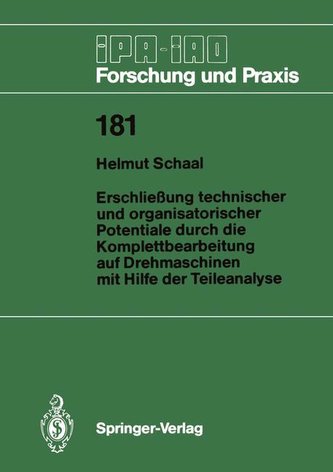 Erschließung technischer und organisatorischer Potentiale durch die Komplettbearbeitung auf Drehmaschinen mit Hilfe der Teileana